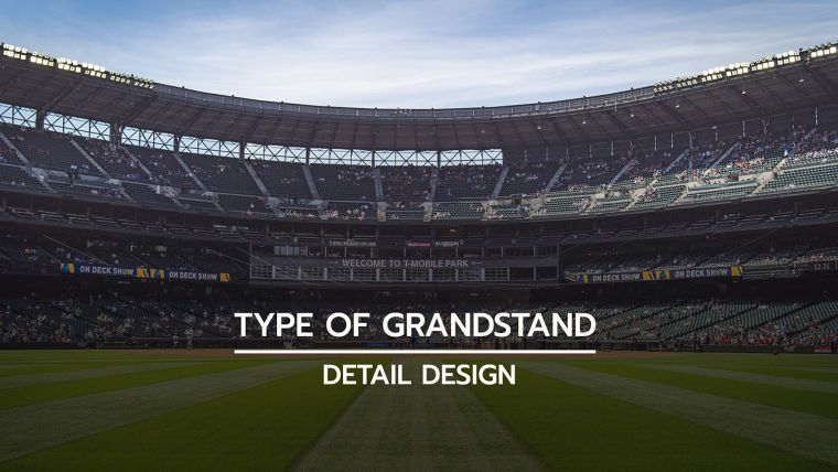 หลักการออกแบบอัฒจันทร์แต่ละรูปแบบ  (Type of Grandstand detail design) ภาพประกอบ