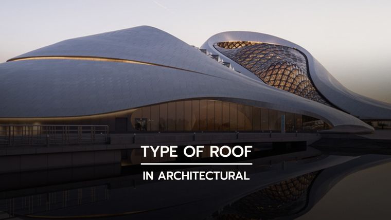 หลังคา มีกี่ประเภท แต่ละประเภทมีคุณลักษณะอย่างไร (Type of Roof in Architectural) ภาพประกอบ