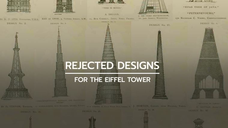 แบบร่างของหอไอเฟล ที่ไม่ถูกเลือกในการสร้างจริง (Rejected Designs For The Eiffel Tower) ภาพประกอบ